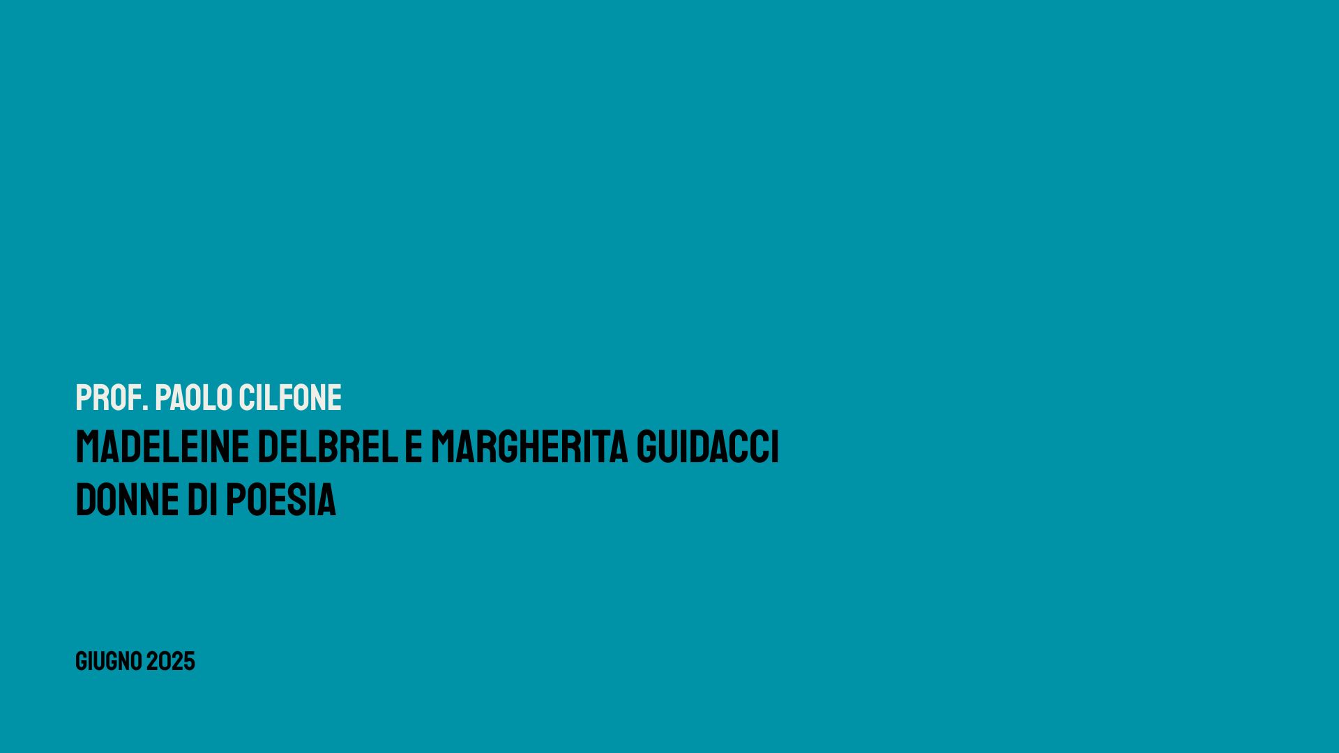 Madeleine Delbrel e Margherita Guidacci. Donne di poesia